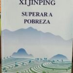 Xi Jinping: Superar a Pobreza - a partir da base