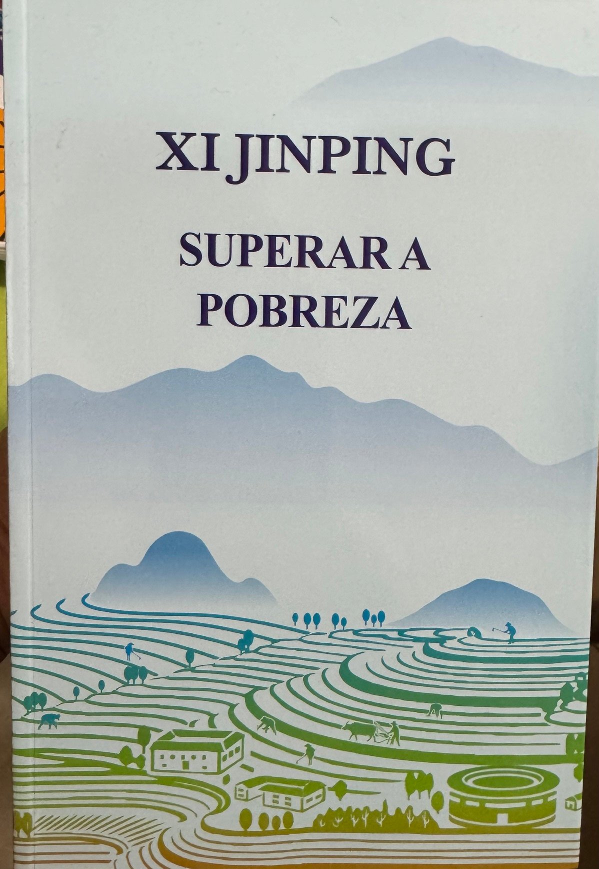 Xi Jinping: Superar a Pobreza - a partir da base